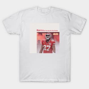 Football for the Swifties - Travis Kelce, Karma is the Guy on the Chiefs T-Shirt